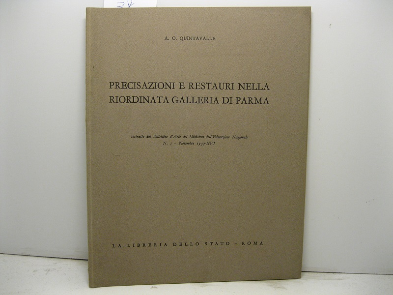 Precisazioni e restauri nella riordinata galleria di Parma. Estratto dal Bollettino d'Arte del Ministero dell'Educazione Nazionale, n. 5, novembre 1937-XVI